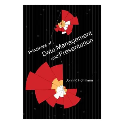 "Principles of Data Management and Presentation" - "" ("Hoffmann John P.")(Paperback)