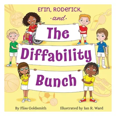 "Erin, Roderick, and the Diffability Bunch" - "" ("Goldsmith Fliss")(Paperback)