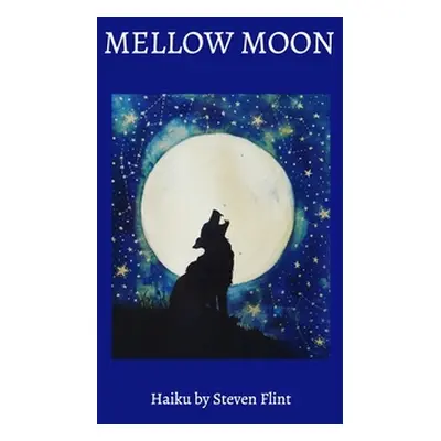 "Mellow Moon" - "" ("Flint Steven")(Paperback)