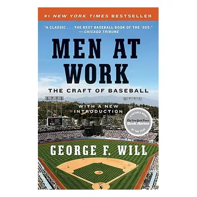 "Men at Work: The Craft of Baseball" - "" ("Will George F.")(Paperback)