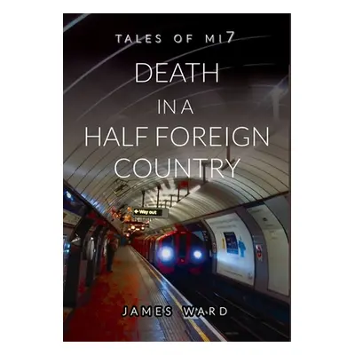 "Death in a Half Foreign Country" - "" ("Ward James")(Pevná vazba)