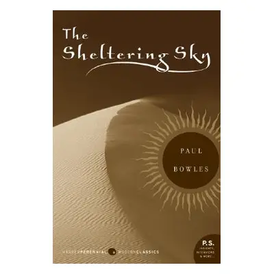 "The Sheltering Sky" - "" ("Bowles Paul")(Paperback)