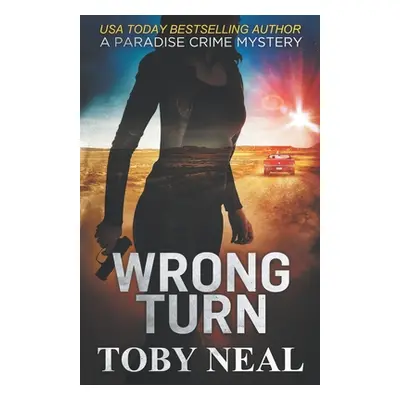 "Wrong Turn" - "" ("Neal Toby")(Paperback)