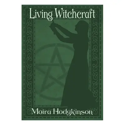 "Living WItchcraft" - "" ("Hodgkinson Moira")(Paperback)