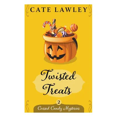 "Twisted Treats" - "" ("Lawley Cate")(Paperback)