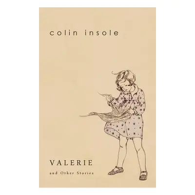 "Valerie and Other Stories" - "" ("Insole Colin")(Paperback)