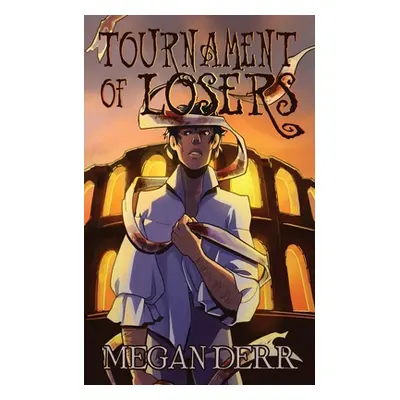 "Tournament of Losers" - "" ("Derr Megan")(Paperback)