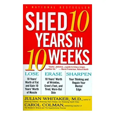 "Shed Ten Years in Ten Weeks" - "" ("Colman Carol")(Paperback)