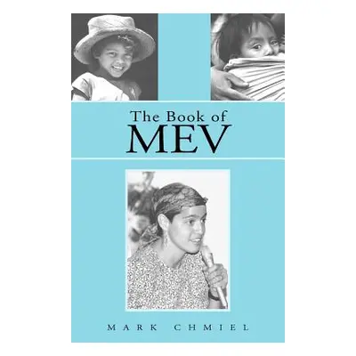 "The Book of Mev" - "" ("Chmiel Mark")(Paperback)