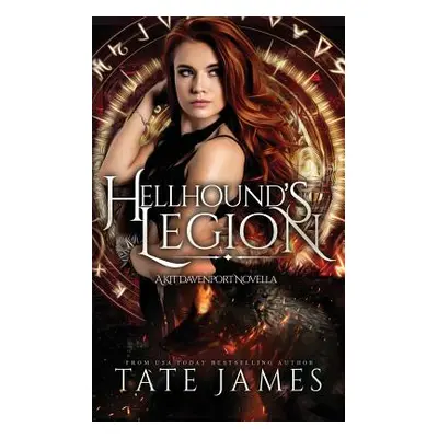 "The Hellhound's Legion: A Kit Davenport Novella" - "" ("James Tate")(Paperback)