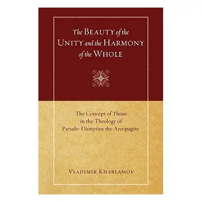 "The Beauty of the Unity and the Harmony of the Whole" - "" ("Kharlamov Vladimir")(Paperback)