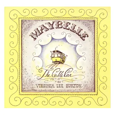 "Maybelle the Cable Car" - "" ("Burton Virginia Lee")(Paperback)