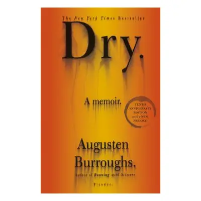 "Dry: A Memoir" - "" ("Burroughs Augusten")(Paperback)