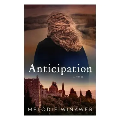 "Anticipation" - "" ("Winawer Melodie")(Paperback)