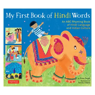 "My First Book of Hindi Words: An ABC Rhyming Book of Hindi Language and Indian Culture" - "" ("