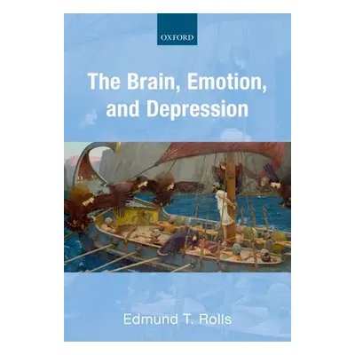 "The Brain, Emotion, and Depression" - "" ("Rolls Edmund T.")(Pevná vazba)