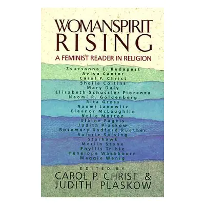 "Womanspirit Rising: A Feminist Reader in Religion" - "" ("Christ Carol P.")(Paperback)