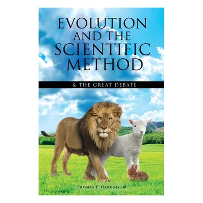 "Evolution and the Scientific Method" - "" ("Harkins Thomas F. Jr.")(Paperback)