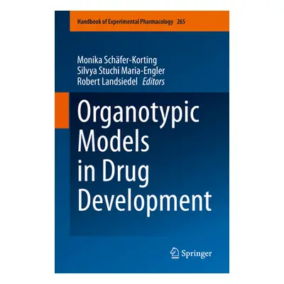 "Organotypic Models in Drug Development" - "" ("Schfer-Korting Monika")(Pevná vazba)