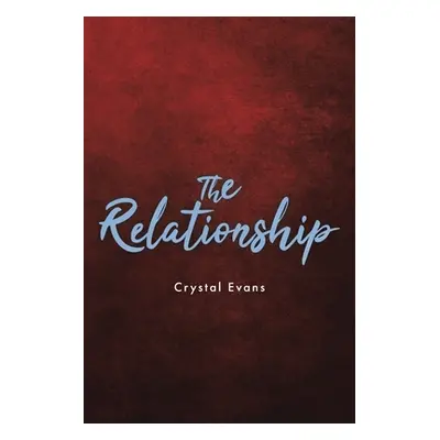 "The Relationship" - "" ("Evans Crystal")(Paperback)