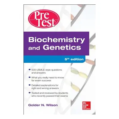 "Biochemistry and Genetics Pretest Self-Assessment and Review 5/E" - "" ("Wilson Golder")(Paperb