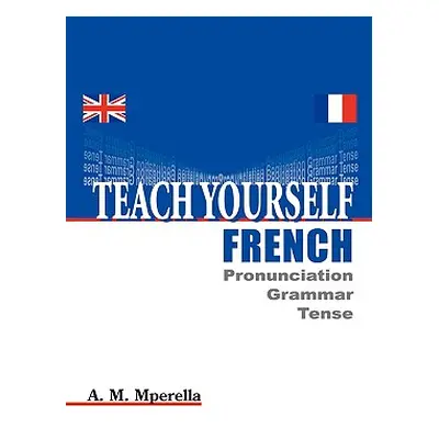 "Teach Yourself French" - "" ("Mperella Abdul Muhidini")(Paperback)