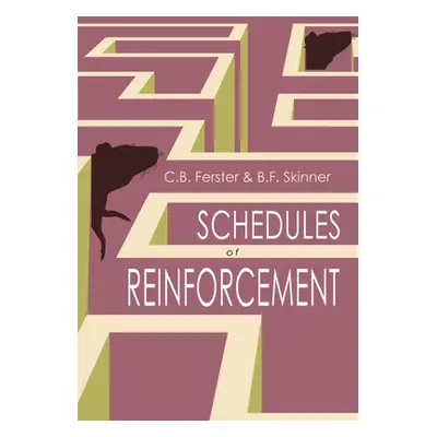 "Schedules of Reinforcement" - "" ("Ferster C. B.")(Paperback)