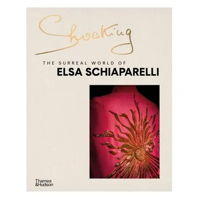 "Shocking: The Surreal World of Elsa Schiaparelli" - "" ("de la Carrire Marie-Sophie Carron")(Pe