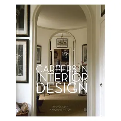 "Careers in Interior Design" - "" ("Asay Nancy")(Paperback)