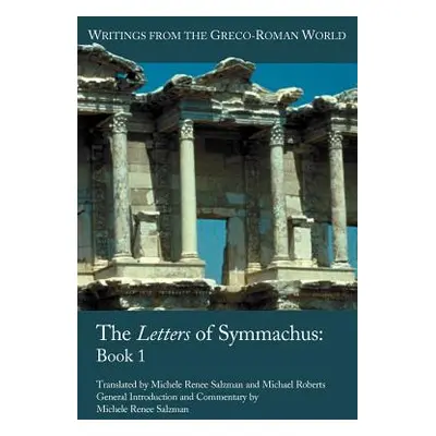 "The Letters of Symmachus: Book 1" - "" ("Symmachus Quintus Aurelius")(Paperback)