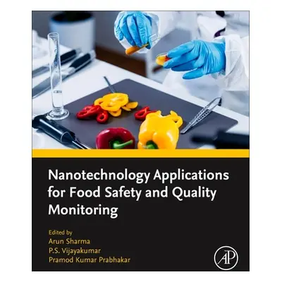 "Nanotechnology Applications for Food Safety and Quality Monitoring" - "" ("Sharma Arun")(Paperb