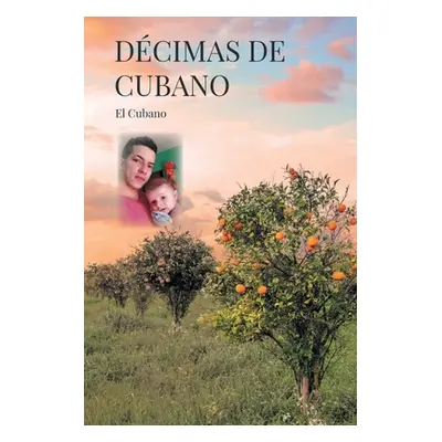 "Dcimas de Cubano" - "" ("Cubano El")(Paperback)