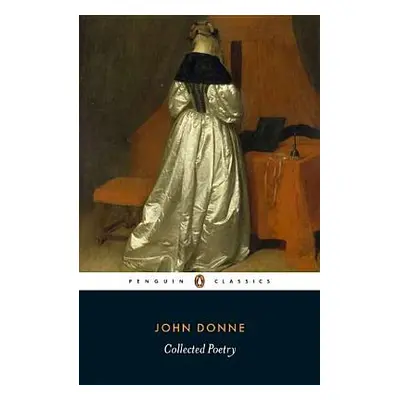 "Collected Poetry" - "" ("Donne John")(Paperback)