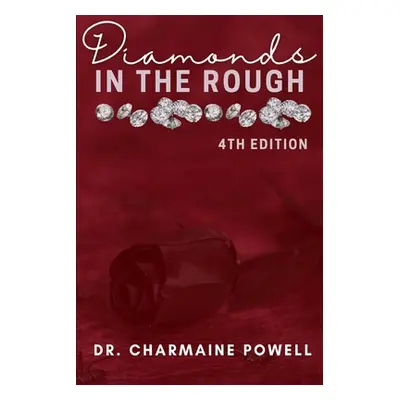 "Diamonds In The Rough: 4th Edition" - "" ("Powell Charmaine")(Paperback)