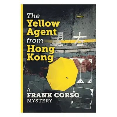 "The Yellow Agent from Hong Kong" - "" ("A Frank Corso Mystery")(Pevná vazba)