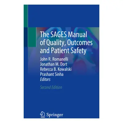 "The Sages Manual of Quality, Outcomes and Patient Safety" - "" ("Romanelli John R.")(Paperback)