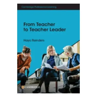 "From Teacher to Teacher Leader" - "" ("Reinders Hayo")(Paperback / softback)