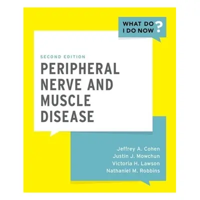 "Peripheral Nerve and Muscle Disease" - "" ("Cohen Jeffrey A.")(Paperback)