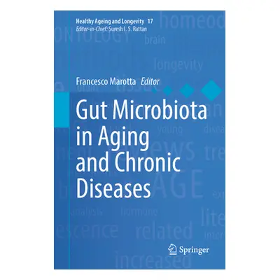 "Gut Microbiota in Aging and Chronic Diseases" - "" ("Marotta Francesco")(Pevná vazba)