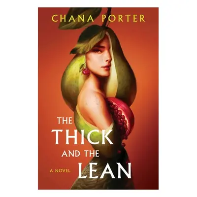 "The Thick and the Lean" - "" ("Porter Chana")(Pevná vazba)