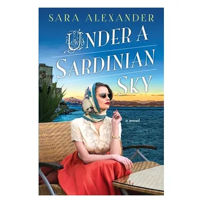 "Under a Sardinian Sky" - "" ("Alexander Sara")(Paperback)