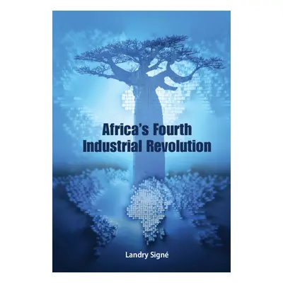 "Africa's Fourth Industrial Revolution" - "" ("Sign Landry")(Paperback)