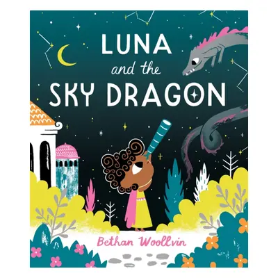 "Luna and the Sky Dragon" - "" ("Woollvin Bethan")(Pevná vazba)