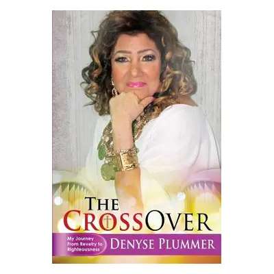 "The Crossover" - "" ("Plummer Denyse")(Paperback)