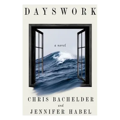 "Dayswork" - "" ("Bachelder Chris")(Pevná vazba)