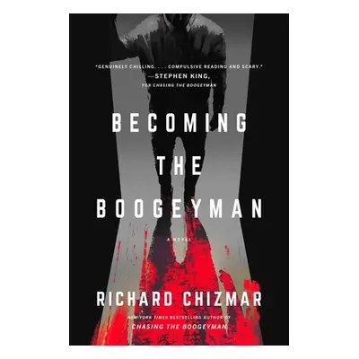 "Becoming the Boogeyman" - "" ("Chizmar Richard")(Pevná vazba)