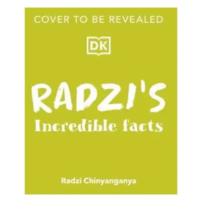 "Radzi's Incredible Facts" - "Mind-Blowing Facts to Make You the Smartest Kid Around!" ("Chinyan