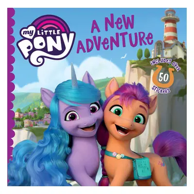 "My Little Pony: A New Adventure" - "" ("Hasbro")(Paperback)