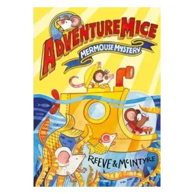 "Adventuremice: Mermouse Mystery" - "" ("Reeve Philip")(Paperback / softback)