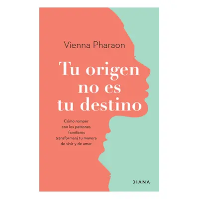 "Tu Origen No Es Tu Destino" - "" ("Pharaon Vienna")(Paperback)